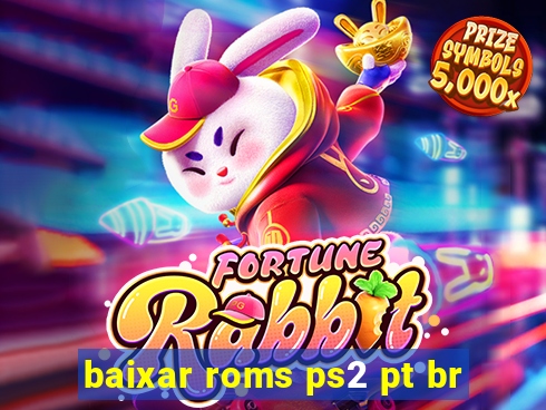 baixar roms ps2 pt br